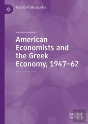 American Economists And The Greek Economy, 1947-62