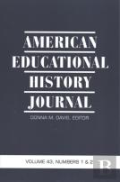 American Educational History Journal Vol 43 Issue 1 & 2