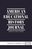 American Educational History Journal Vol 44 Issue 1 & 2