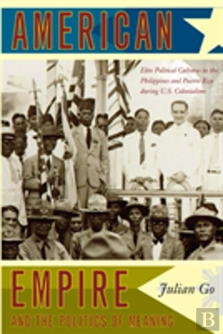 Bertrand.pt - American Empire And The Politics Of Meaning