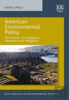 American Environmental Policy - The Failures Of Compliance, Abatement And Mitigation
