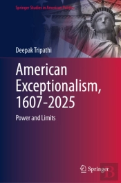 American Exceptionalism, 1607-2025