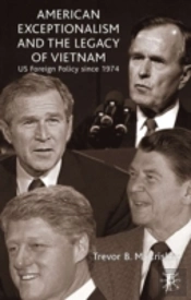 American Exceptionalism And The Legacy Of Vietnam