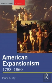 American Expansionism, 1783-1860