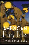 American Fairy Tales Annotated