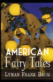 American Fairy Tales Annotated
