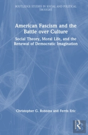 American Fascism And The Battle Over Culture