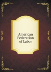 American Federation Of Labor