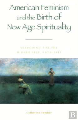 Bertrand.pt - American Feminism And The Birth Of New Age Spirituality