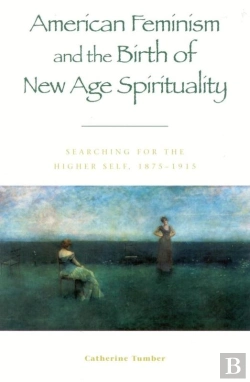 Bertrand.pt - American Feminism And The Birth Of New Age Spirituality