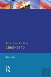American Fiction 1865 - 1940