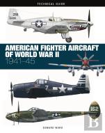 American Fighter Aircraft Of World War Ii