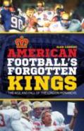 American Football'S Forgotten Kings