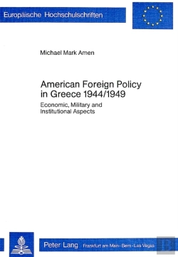 Bertrand.pt - American Foreign Policy In Greece, 1944-1949
