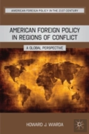 American Foreign Policy In Regions Of Conflict