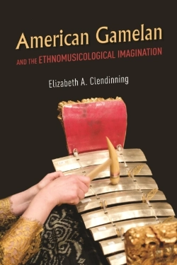 Bertrand.pt - American Gamelan And The Ethnomusicological Imagination