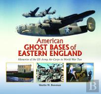 American Ghost Bases Of Eastern England