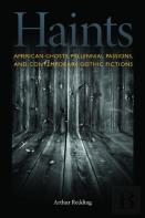 American Ghosts, Millennial Passions And Contemporary Gothic Fictions