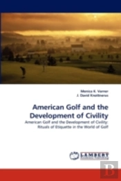 American Golf And The Development Of Civility