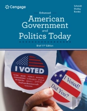 American Government And Politics Today, Enhanced Brief