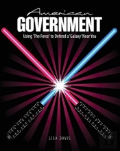 American Government: Using 'The Force' To Defend A 'Galaxy' Near You