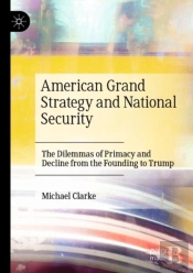American Grand Strategy And National Security