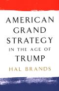 American Grand Strategy In The Age Of Trump