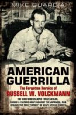 Bertrand.pt - American Guerrilla: The Forgotten Heroics Of Russell W. Volckmann