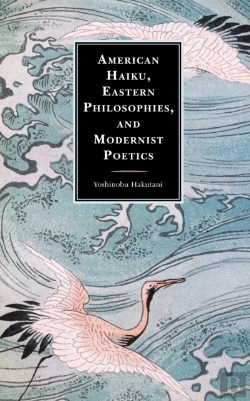 Bertrand.pt - American Haiku, Eastern Philosophies, And Modernist Poetics