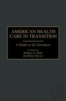American Health Care In Transition
