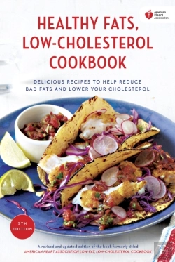 Bertrand.pt - American Heart Association Healthy Fats, Low-Cholesterol Cookbook