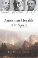 American Heralds Of The Spirit