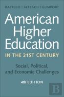 American Higher Education In The Twenty-First Century