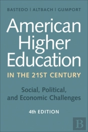 American Higher Education In The Twenty-First Century