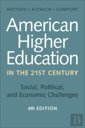 American Higher Education In The Twenty-First Century