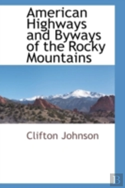 Bertrand.pt - American Highways And Byways Of The Rocky Mountains