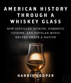 Bertrand.pt - American History Through A Whiskey Glass
