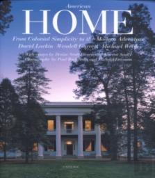 American Home: From Colonial Simplicity To The Modern Adventure