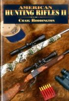 American Hunting Rifles Ii
