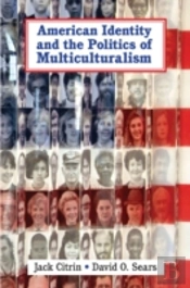 American Identity And The Politics Of Multiculturalism