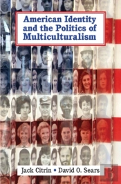 American Identity And The Politics Of Multiculturalism