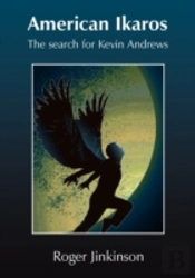 American Ikaros: The Search For Kevin An