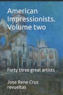 American Impressionists. Volume Two