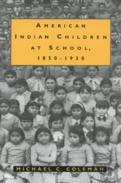 American Indian Children At School, 1850-1930
