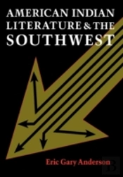 American Indian Literature And The Southwest