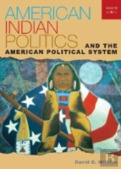 American Indian Politics And The American Political System