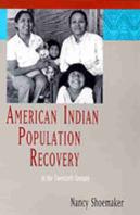 American Indian Population Recovery In The Twentieth Century