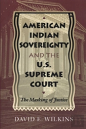 American Indian Sovereignty And The U.S. Supreme Court
