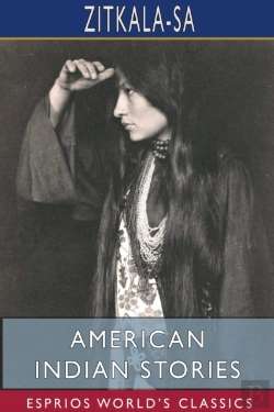 Bertrand.pt - American Indian Stories (Esprios Classics)