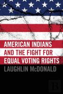American Indians And The Fight For Equal Voting Rights